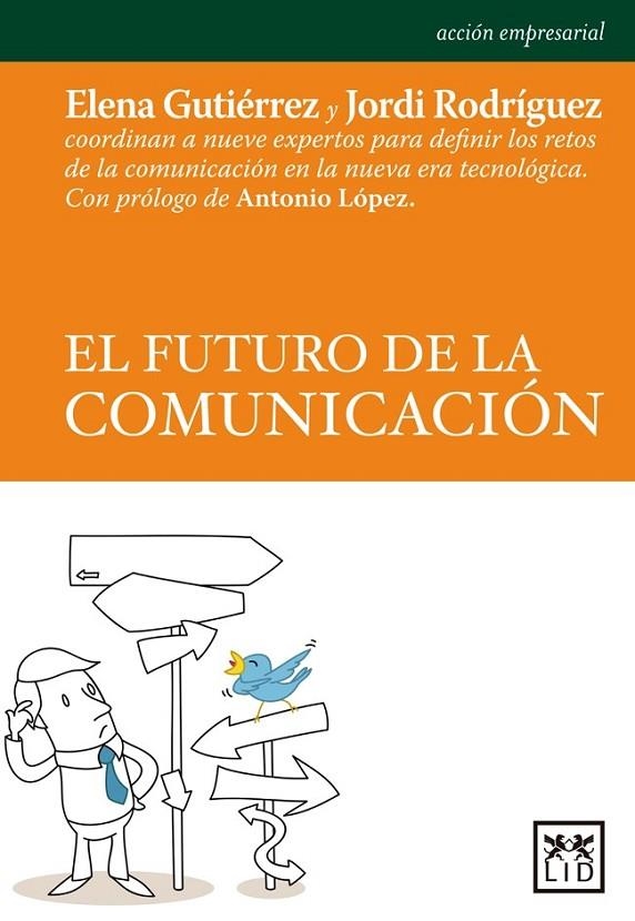 FUTURO DE LA COMUNICACION, EL | 9788483569580 | GUTIERREZ E ROD