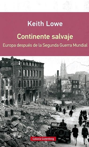 CONTINENTE SALVAJE | 9788416072637 | LOWE, KEITH