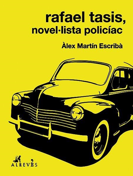 RAFAEL TASIS, NOVEL·LISTA POLICIAC | 9788415900900 | MARTÍN ESCRIBÀ, ÀLEX