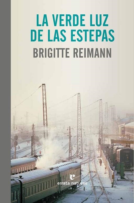 VERDE LUZ DE LAS ESTEPAS,  LA | 9788415217848 | REIMANN, BRIGITTE