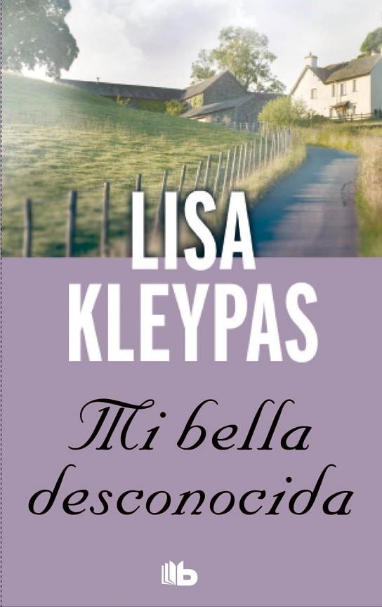 MI BELLA DESCONOCIDA | 9788490700228 | KLEYPAS, LISA