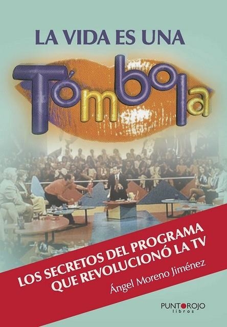 VIDA ES UNA TÓMBOLA, LA | 9788416157822 | MORENO JIMÉNEZ, ÁNGEL