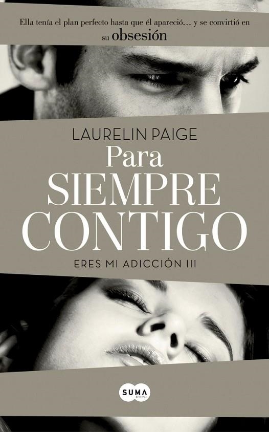 PARA SIEMPRE CONTIGO (ERES MI ADICCIÓN III) | 9788483653203 | PAGE,LAURELIN