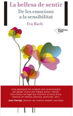 BELLESA DEL SENTIR LA | 9788416256389 | BACH COBACHO, EVA