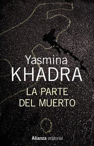 PARTE DEL MUERTO, LA  | 9788420696171 | KHADRA, YASMINA