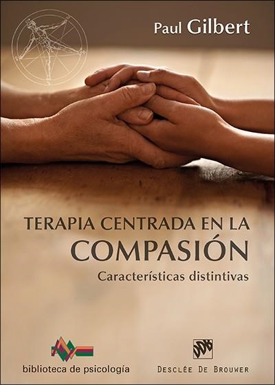 TERAPIA CENTRADA EN LA COMPASION | 9788433027610 | GILBERT, PAUL