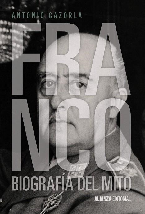 FRANCO BIOGRAFIA DEL MITO | 9788420691411 | CAZORLA, ANTONIO