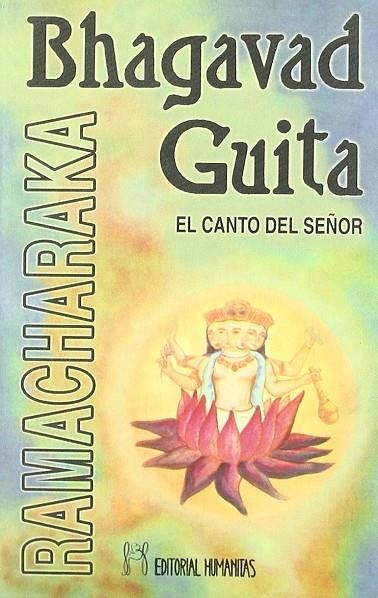 BHAGAVAD GUITA,EL CANTO DEL SEÑOR | 9788479100940 | RAMACHARAKA