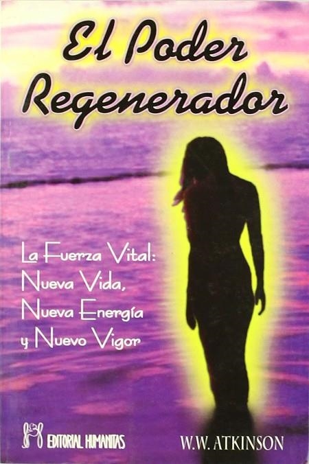 PODER REGENERADOR , EL | 9788479102753 | ATKINSON , W.W.