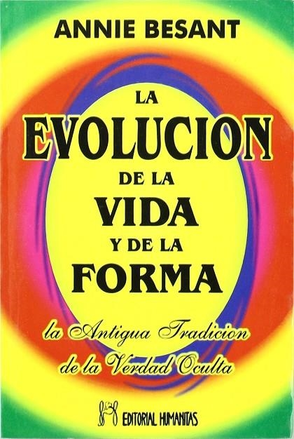 EVOLUCION DE LA VIDA Y DE LA FORMA LA | 9788479103422 | BESANT, ANNIE