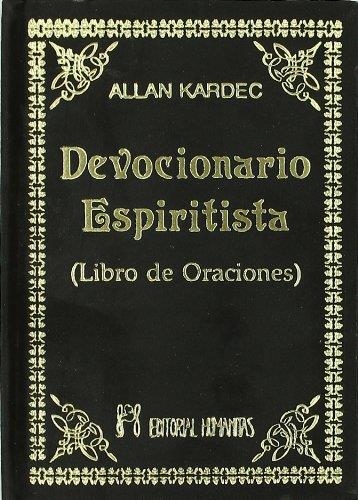 DEVOCIONARIO ESPIRITISTA  LIBRO DE ORACIONES | 9788479101251 | KARDEC, ALLAN