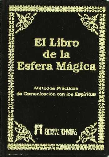 LIBRO DE LA ESFERA MAGICA, EL METODOS PRACTICOS DE COMUNICA | 9788479100698 | VARIOS