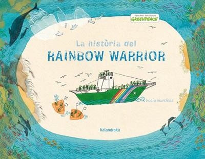 HISTÒRIA DEL RAINBOW WARRIOR | 9788484649151 | MARTÍNEZ, ROCÍO