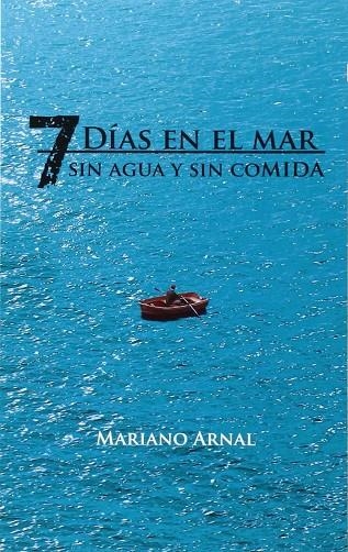 7 DIAS EN EL MAR | 9788461705993 | ARNAL ARNAL, MARIANO