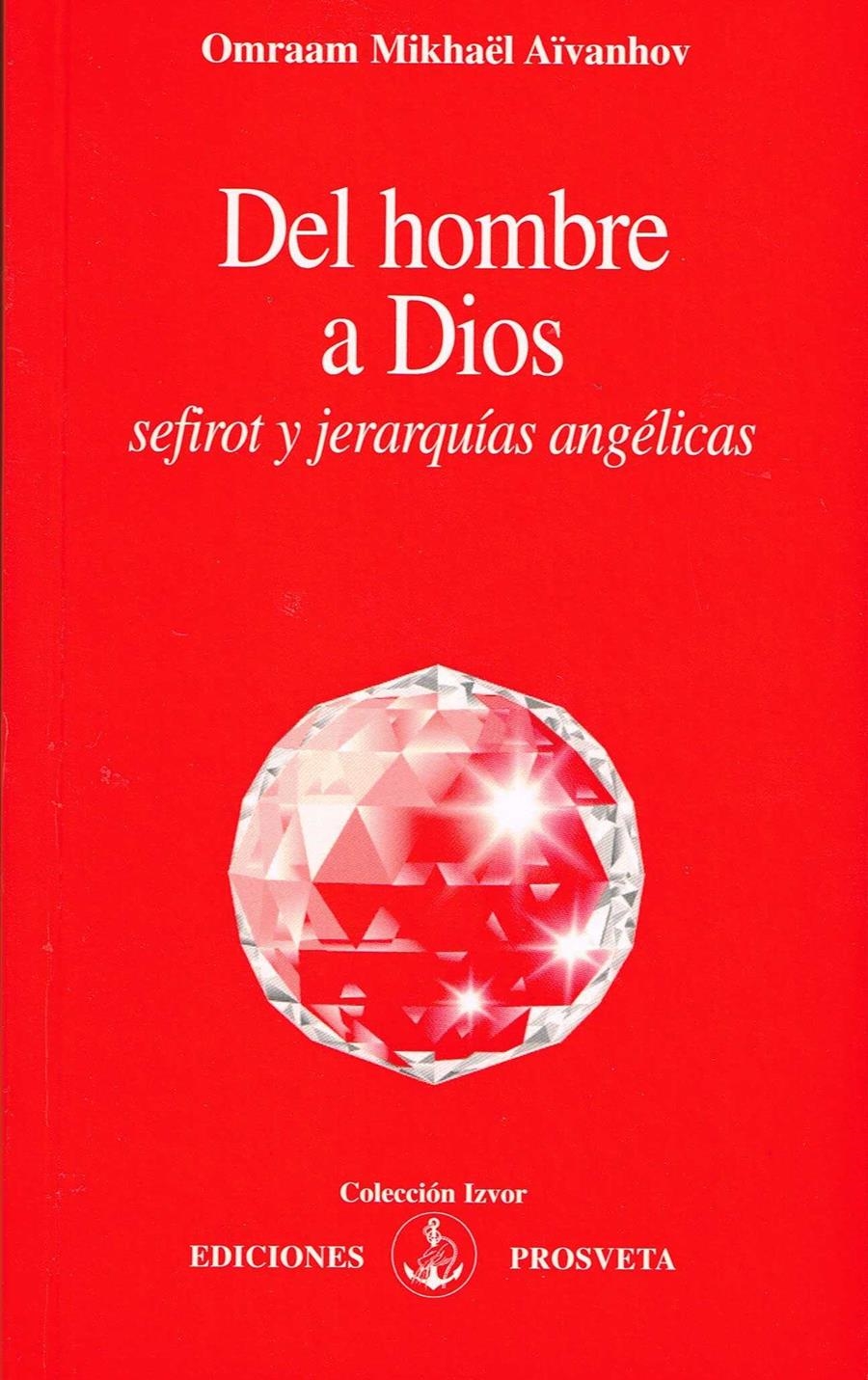 DEL HOMBRE A DIOS | 9788493926304 | AÏVANHOV, OMRAAM MIKHAËL