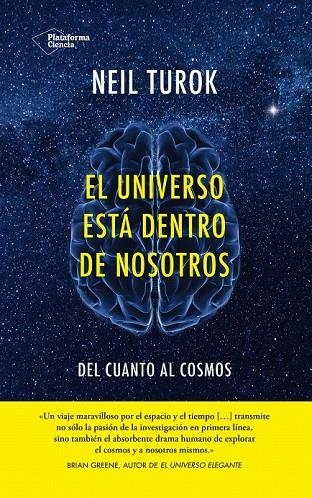 UNIVERSO ESTA DENTRO DE NOSOTROS,EL | 9788416256402 | TUROK,NEIL