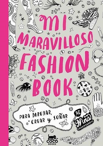 MI MARAVILLOSO FASHION BOOK PARA DIBUJAR CREAR Y JUGAR | 9788494003226 | CHAKRABARTI, NINA