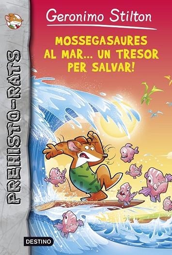 MOSSEGASAURES AL MAR... UN TRESOR PER SALVAR! | 9788490576892 | GERONIMO STILTON