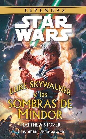 STAR WARS LUKE SKYWALKER Y LAS SOMBRAS DE MINDOR (NOVELA) | 9788416090747 | MATTHEW STOVER