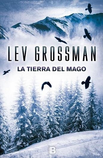 TIERRA DEL MAGO LA | 9788466656122 | GROSSMAN, LEV