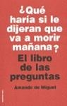 LIBRO DE LAS PREGUNTAS, EL | 9788427025219 | MIGUEL, AMANDO DE