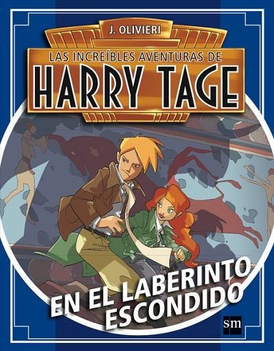 HARRY TAGE EN EL LABERINTO ESCONDIDO 3 | 9788467577228 | OLIVIERI(NACIONALIDAD ITALIANA), JACOPO