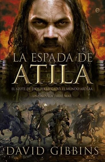 ESPADA DE ATILA, LA  TOTAL WAR. ROME II  | 9788490602751 | GIBBINS, DAVID