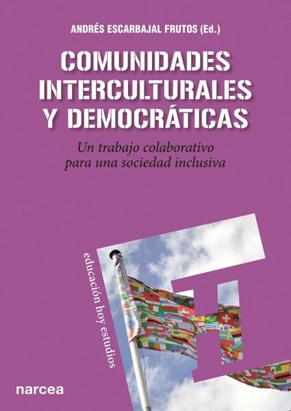 COMUNIDADES INTERCULTURALES Y DEMOCRÁTICAS | 9788427720831 | ESCARBAJAL FRUTOS, ANDRÉS/Y OTROS