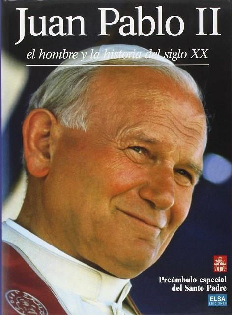 JUAN PABLO II EL HOMBRE Y LA HISTORIA DEL SIGLO XX | 9782745201898 | AA. VV.