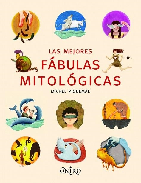 MEJORES FABULAS MITOLOGICAS, LAS | 9788497545068 | PIQUEMAL, MICHEL