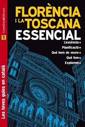 FLORENCIA I LA TOSCANA ESSENCIAL | 9788497917575 | TIM JEPSON. REVISAT I ACTUALITZAT PER LINDSAY BENN