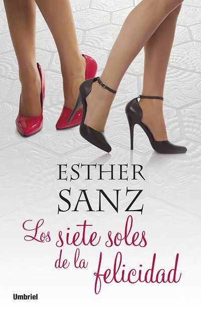 SIETE SOLES DE LA FELICIDAD, LOS | 9788489367920 | SANZ, ESTHER