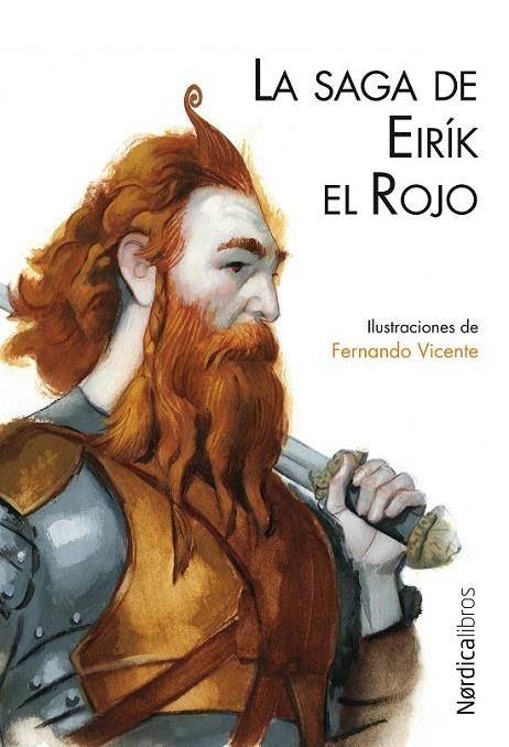 SAGA DE EIRIK EL ROJO, LA | 9788492683550 | ANÓNIMO - FERNANDO VICENTE IL.LUSTRADOR