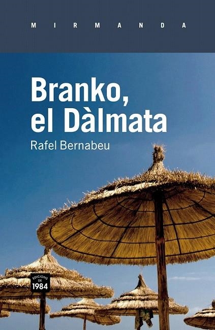 BRANKO EL DALMATA | 9788492440689 | BERNABEU, RAFAEL