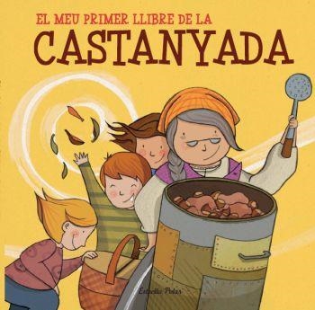 MEU PRIMER LLIBRE DE LA CASTANYADA, EL | 9788499325545 | MENENDEZ, BEATRIZ