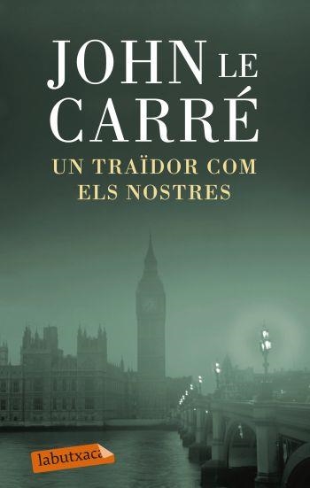 TRAIDOR COM ELS NOSTRES, UN | 9788499303772 | CARRE, JOHN LE