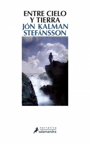 ENTRE CIELO Y TIERRA | 9788498383515 | STEFANSSON, JON KALMAN