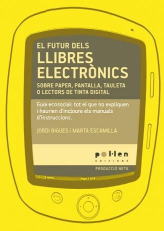 FUTUR DELS LLIBRES ELECTRONICS SOBRE PAPER, PANTALLA, EL | 9788486469146 | BIGUES I BALCELLS, JORDI  / ESCAMILLA MONELL, MART