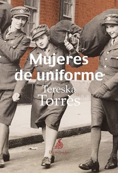 MUJERES DE UNIFORME | 9788492719310 | TORRES, TERESKA