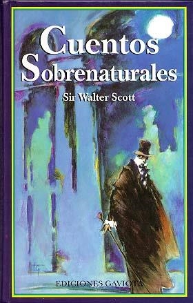 CUENTOS SOBRENATURALES | 9788439280781 | SCOTT, WALTER