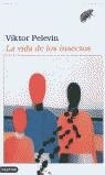 VIDA DE LOS INSECTOS, LA | 9788423332892 | PELEVIN, VIKTOR