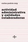 ACTIVIDAD ADMINISTRATIVA Y ENTIDADES COLOBORADORAS | 9788430936274 | PADROS, CARLOS