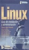 LINUX GUIA DE INSTALACION Y ADMINISTRACION | 9788448128913 | LOPEZ, CAMACHO