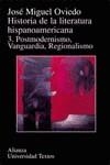 HISTORIA DE LA LITERATURA HISPANOAMERIANA 3. POSTMODERNISMO, | 9788420647197 | OVIEDO, JOSE MIGUEL