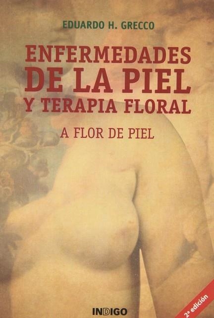 A FLOR DE PIEL | 9788489768505 | H GRCCO, EDUARDO