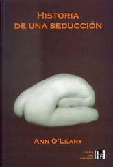 HISTORIA DE UNA SEDUCCION | 9788495346162 | O´LEARY, ANN