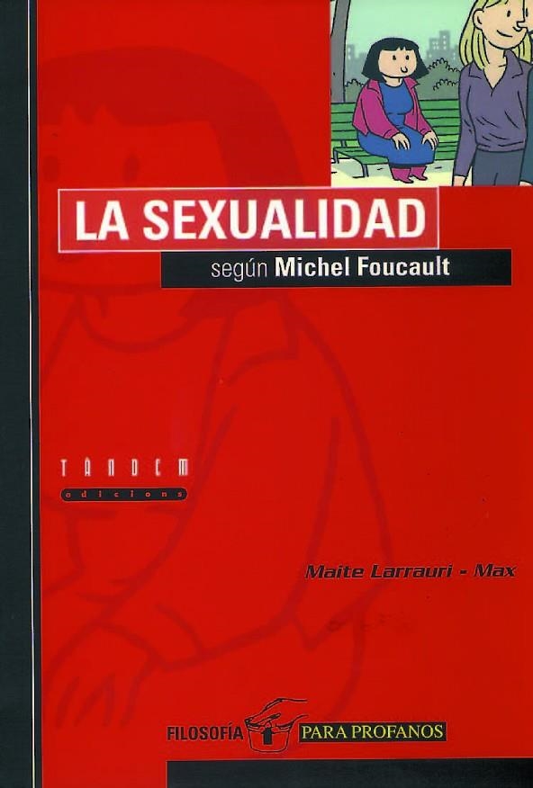 SEXUALIDAD SEGUN MICHEL FOUCAULT | 9788481312553 | LARRAURI, MAITE