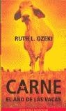 CARNE EL AÑO DE LAS VACAS | 9788425399817 | OZEKI, RUTH L