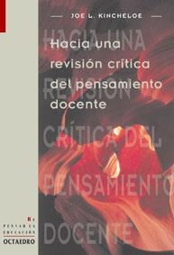 HACIA UNA REVISION CRITICA DEL PENSAMIENTO DOCENTE | 9788480634656 | KINCHELOE, JOE L