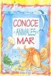 CONOCE LOS ANIMALES DEL MAR | 9788431526245 | AA.VV.